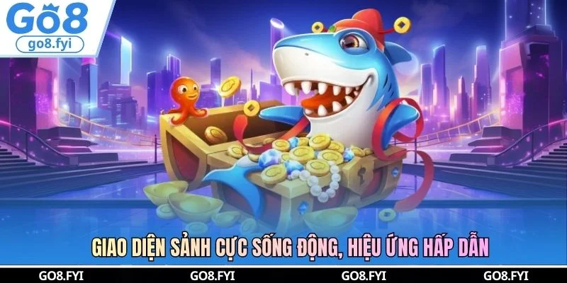 Giao diện sảnh cực sống động, hiệu ứng hấp dẫn