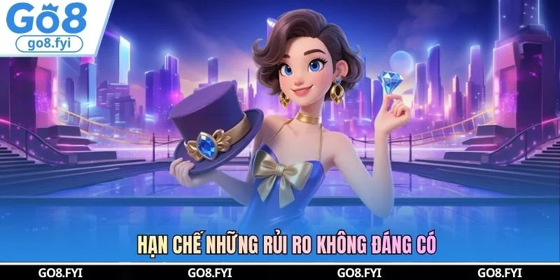 Hạn chế những rủi ro không đáng có