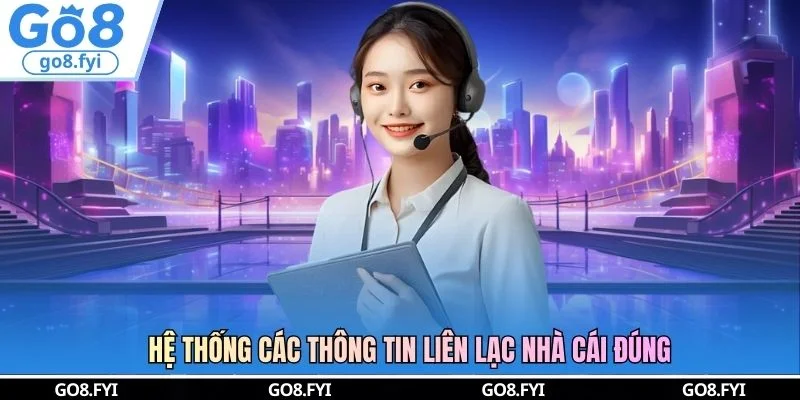 Hệ thống các thông tin liên lạc nhà cái đúng